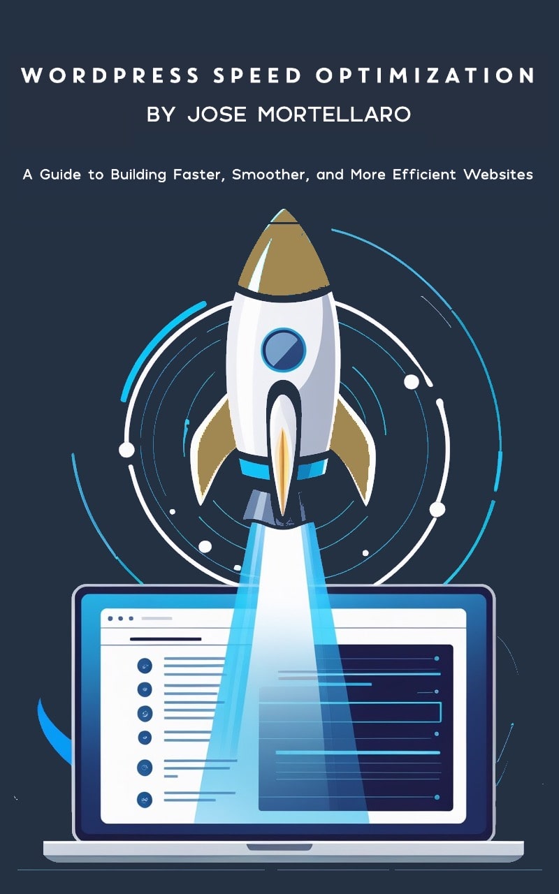 Speed Optimization Ebook | By Jose Mortellaro